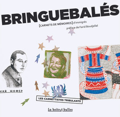 Bringuebalés : [Carnet de mémoires] d'immigrés