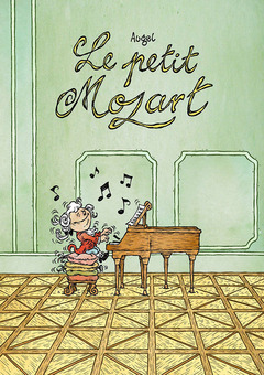 Les petits génies T1 : Le petit Mozart