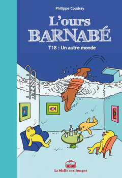 L'Ours Barnabé T18 : Un nouveau monde