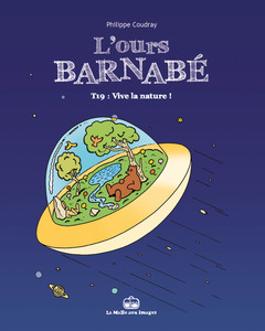L'Ours Barnabé - Numérique T19 : Vive la nature !