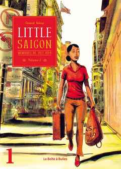 Mémoires de viet kieu - Numérique T2 : Partie 1 - Little Saigon