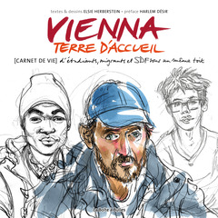 Vienna terre d'accueil - Numérique : Carnet de vie d'étudiants, migrants, et SDF sous un même toit