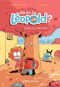 Où es-tu Léopold ? - Numérique T2 : Cache-toi, voilà Alice !