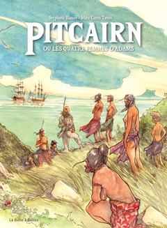 Pitcairn : ou les quatre femmes d'Adams