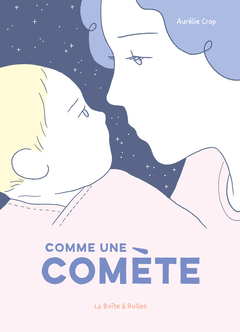 Comme une comète : Une histoire de post-partum et d'albinisme