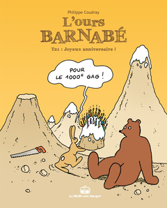 L'Ours Barnabé T21 : Joyeux anniversaire !