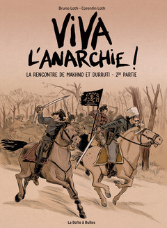 Viva l'anarchie ! - Numérique V2 : La rencontre de Makhno et Durruti