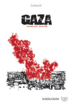 Gaza, décembre 2008 - janvier 2009 : Un pavé à la mer
