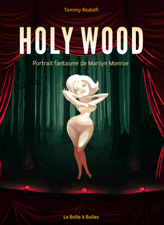 Holy Wood - Numérique : Portrait fantasmé de Marilyn Monroe