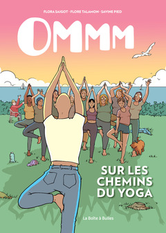 Ommm - Numérique : Sur les chemins du yoga