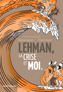 Lehman, la crise et moi - Numérique
