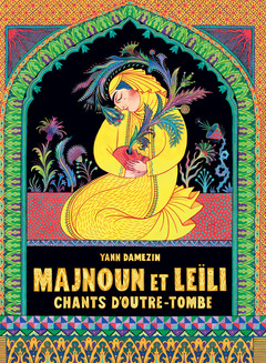 Majnoun et Leïli - Numérique : Chants d'outre-tombe